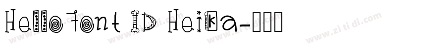 HelloFont ID HeiKa字体转换